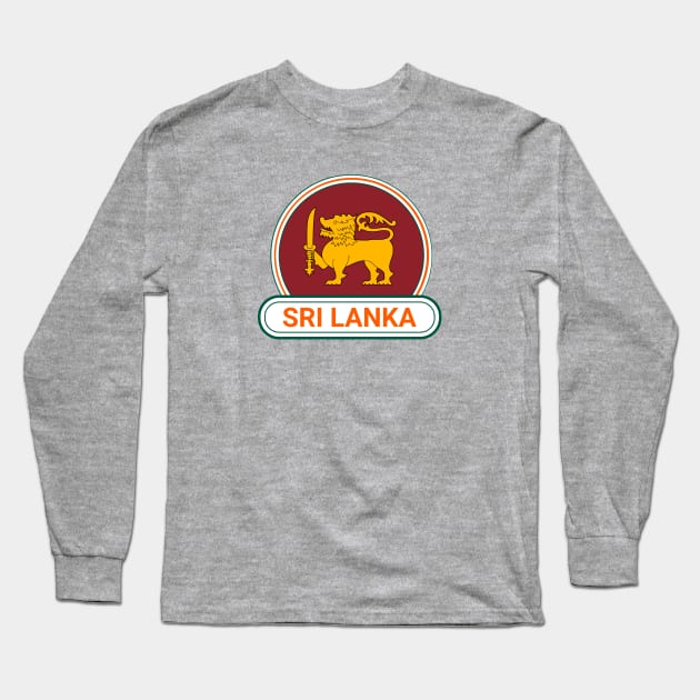 Sri Lanka Country Badge - Sri Lanka Flag Long Sleeve T-Shirt by Yesteeyear